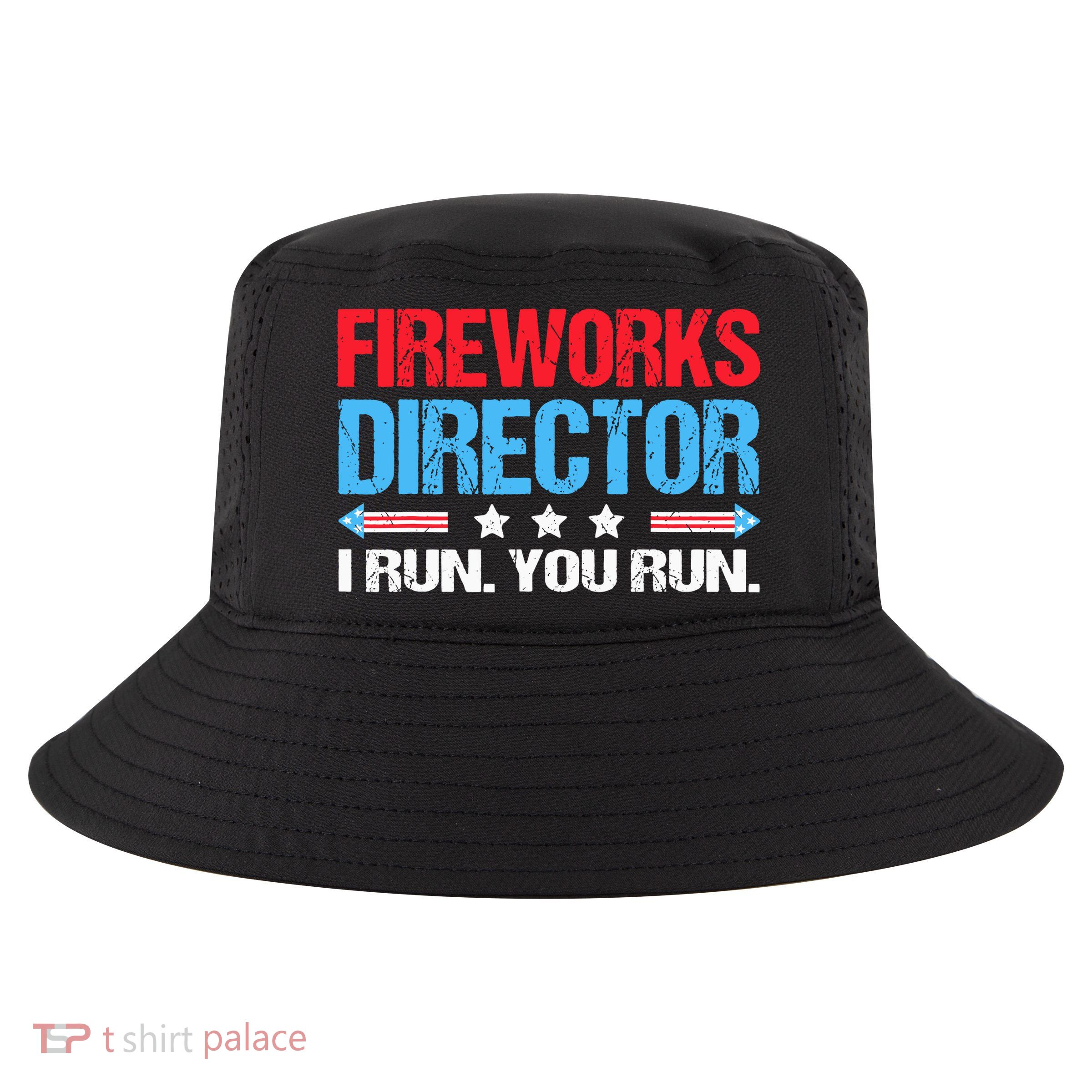 Fireworks Director I Run You Run Cool Comfort Performance Bucket Hat