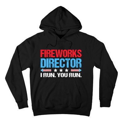 Fireworks Director I Run You Run Hoodie