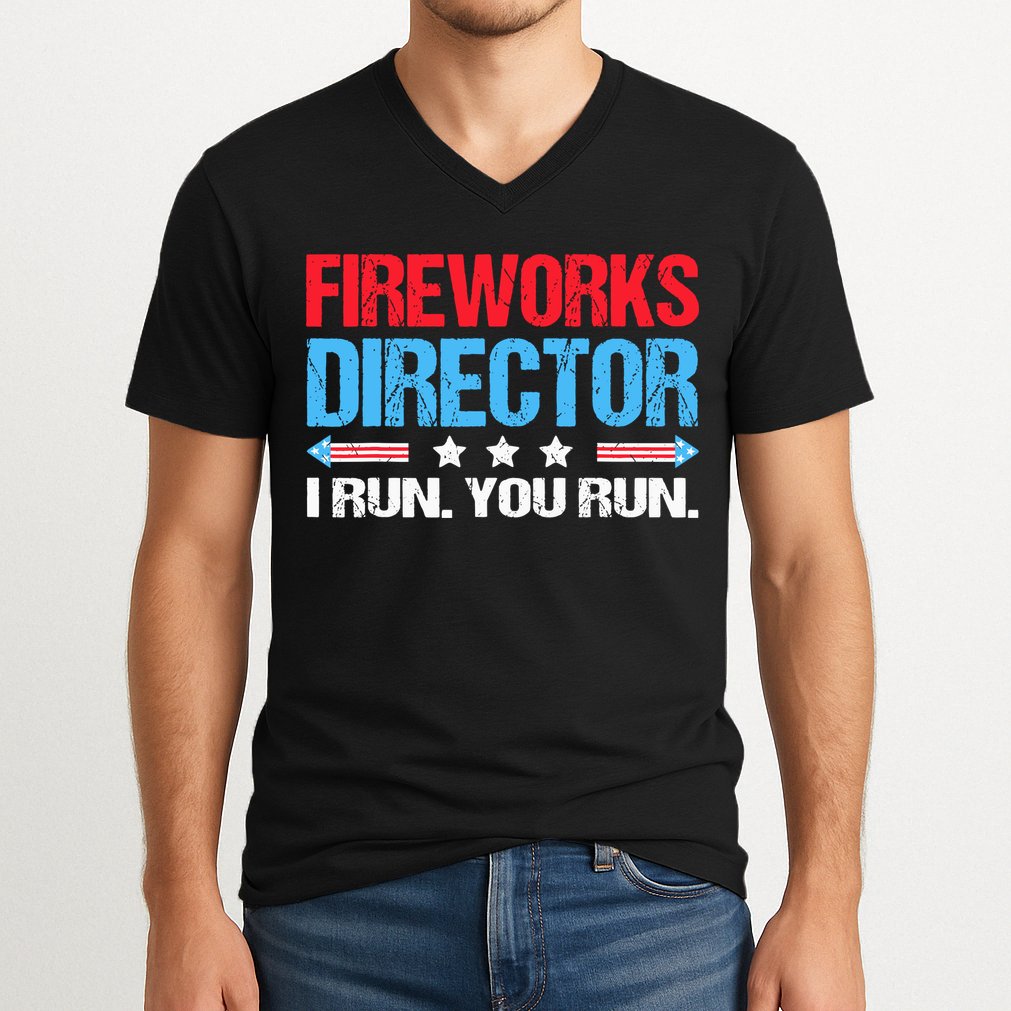 Fireworks Director I Run You Run V-Neck T-Shirt