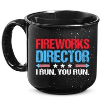Fireworks Director I Run You Run 15oz Campfire Ceramic Mug