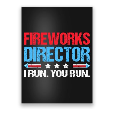 Fireworks Director I Run You Run Poster