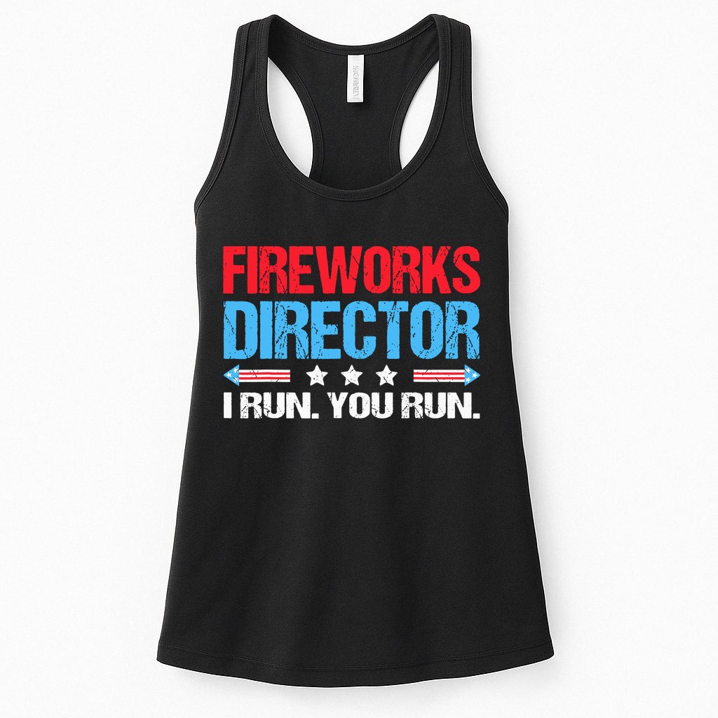 Fireworks Director I Run You Run Womens Tank Top