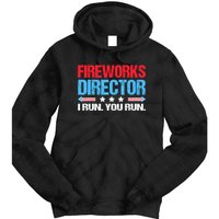 Fireworks Director I Run You Run Tie Dye Hoodie