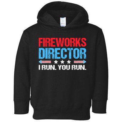 Fireworks Director I Run You Run Toddler Hoodie