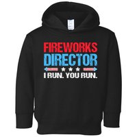 Fireworks Director I Run You Run Toddler Hoodie