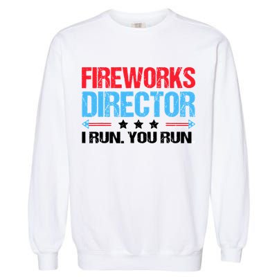 Fireworks Director I Run You Run Garment-Dyed Sweatshirt