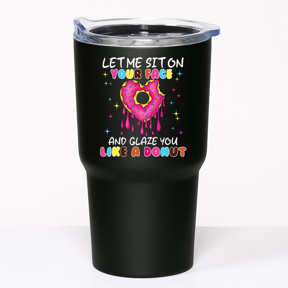 Funny Donut Inappropriate For Adult Humor Tumbler
