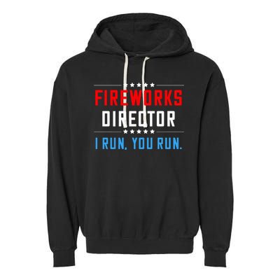 Fireworks Director I Run You Run Garment-Dyed Fleece Hoodie