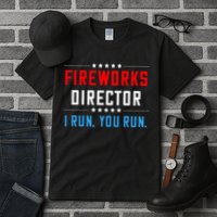 Fireworks Director I Run You Run Tall T-Shirt