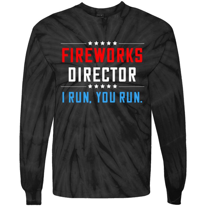 Fireworks Director I Run You Run Tie-Dye Long Sleeve Shirt