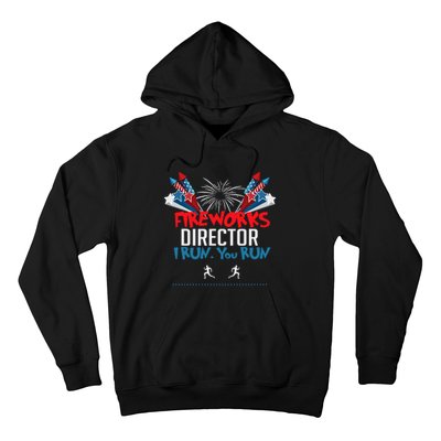 Fireworks Director I Run You Run Hoodie