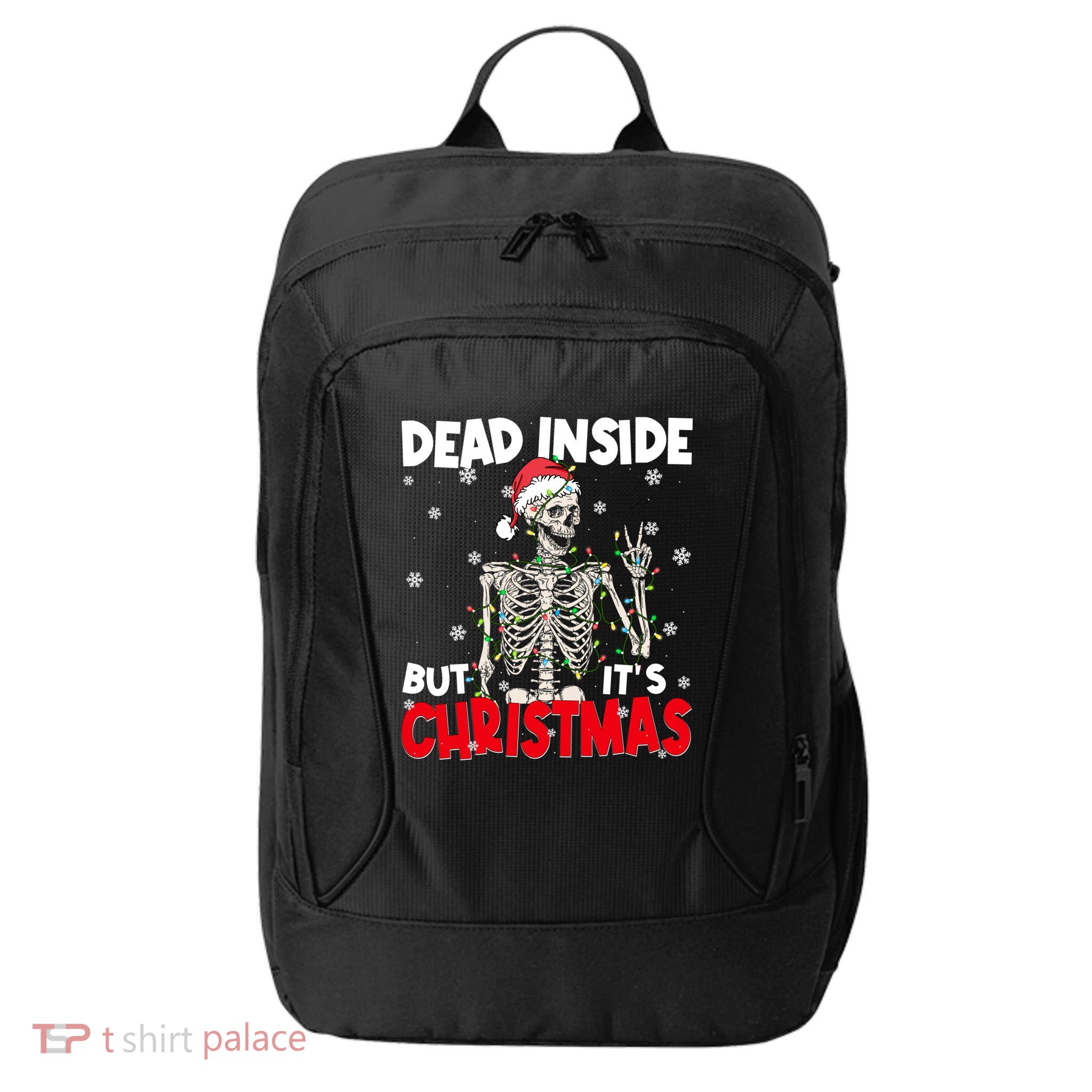 Funny Dead Inside But Its Christmas Skeleton Santa Gift City Backpack