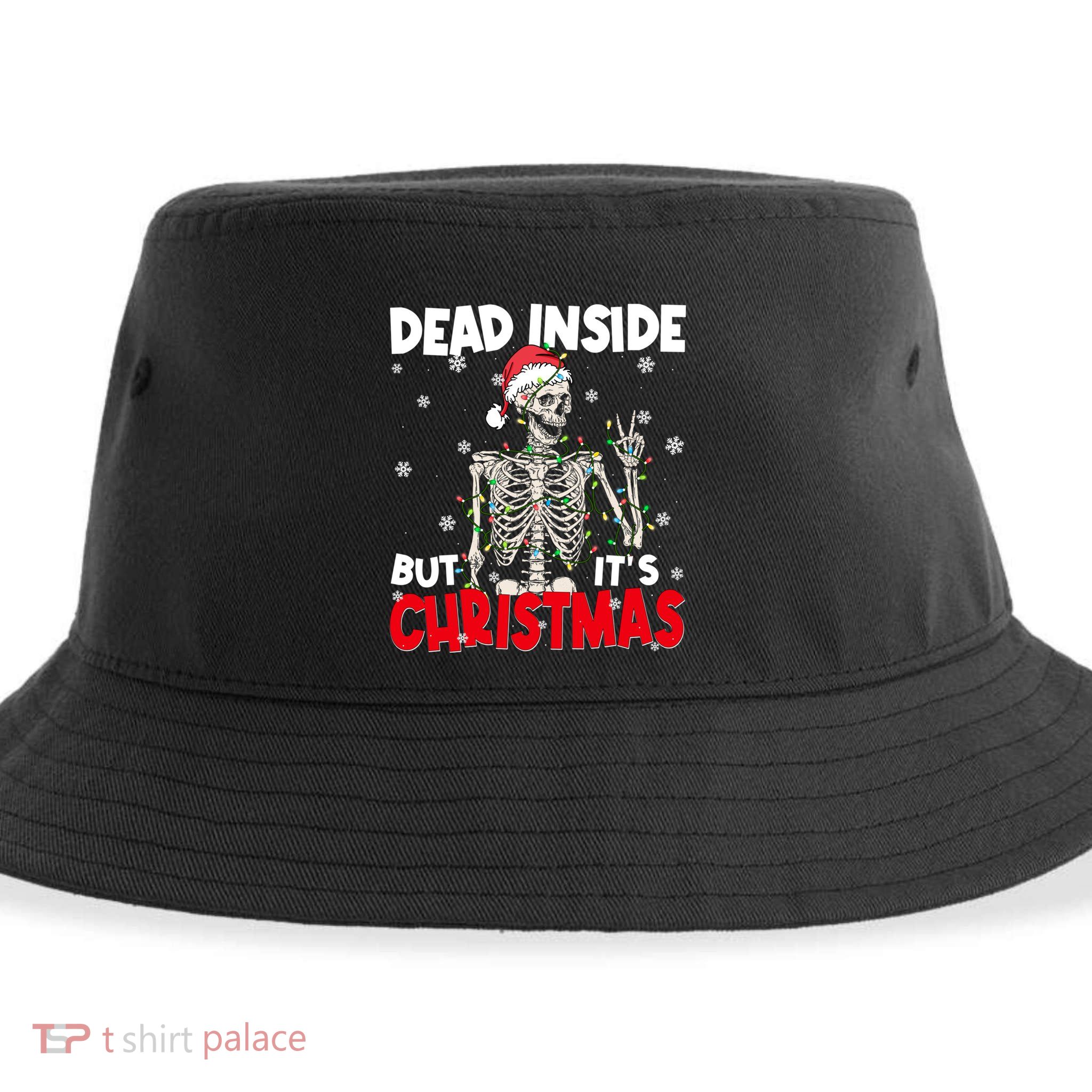 Funny Dead Inside But Its Christmas Skeleton Santa Gift Sustainable Bucket Hat