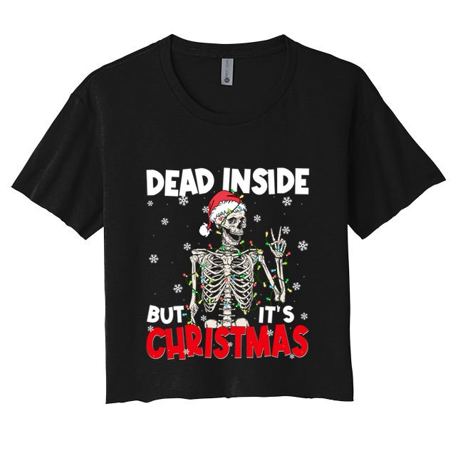 Funny Dead Inside But Its Christmas Skeleton Santa Gift Crop Top