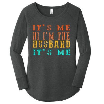 Fathers Day Its Me Hi I'm The Husband Its Me Women's Perfect Tri Tunic Long Sleeve Shirt