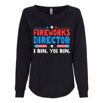 Fireworks Director I Run You Run 4th Of July Womens California Wash Sweatshirt