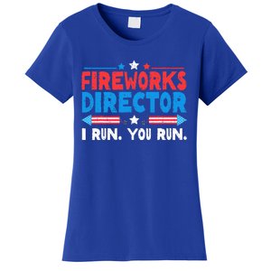 Fireworks Director I Run You Run 4th Of July Women's T-Shirt