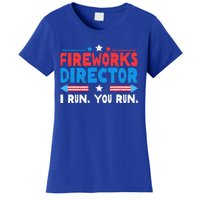 Fireworks Director I Run You Run 4th Of July Women's T-Shirt