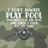 Father's Day I Don't Always Play Pool Billiards Player Gift For Dad Legacy Tie Dye Trucker Hat