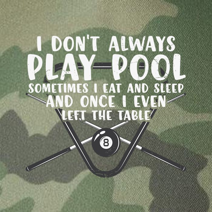 Father's Day I Don't Always Play Pool Billiards Player Gift For Dad Legacy Tie Dye Trucker Hat