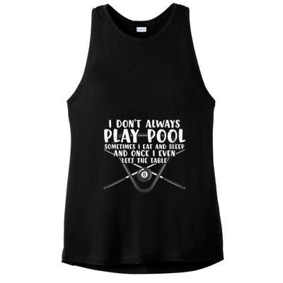 Father's Day I Don't Always Play Pool Billiards Player Gift For Dad Ladies PosiCharge Tri-Blend Wicking Tank