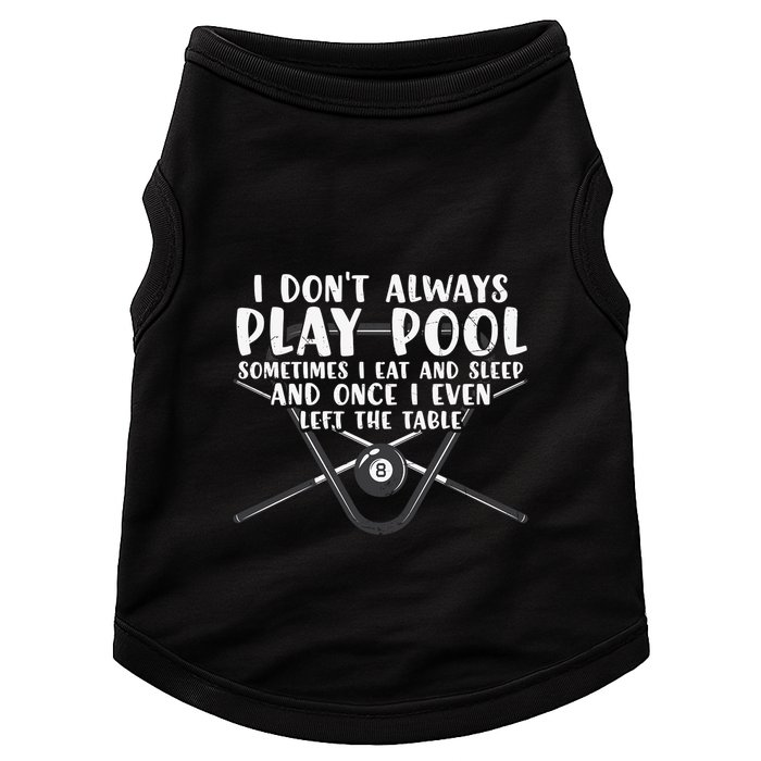 Father's Day I Don't Always Play Pool Billiards Player Gift For Dad Doggie Tank