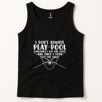 Father's Day I Don't Always Play Pool Billiards Player Gift For Dad Tank Top