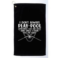 Father's Day I Don't Always Play Pool Billiards Player Gift For Dad Golf Towel
