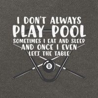 Father's Day I Don't Always Play Pool Billiards Player Gift For Dad Cotton Canvas Backpack