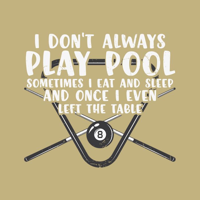 Father's Day I Don't Always Play Pool Billiards Player Gift For Dad Hoodie