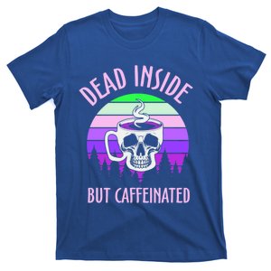 Funny Dead Inside But Caffeinated Skeleton Coffee Cup Skull Gift T-Shirt