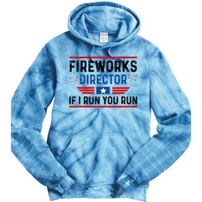 Fireworks Director If I Run You Run 4th Of July Tie Dye Hoodie