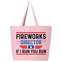 Fireworks Director If I Run You Run 4th Of July 25L Jumbo Tote