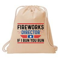 Fireworks Director If I Run You Run 4th Of July Drawstring Bag