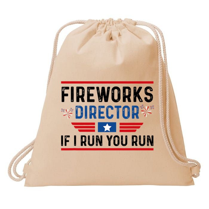 Fireworks Director If I Run You Run 4th Of July Drawstring Bag
