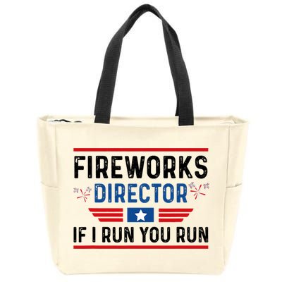 Fireworks Director If I Run You Run 4th Of July Zip Tote Bag