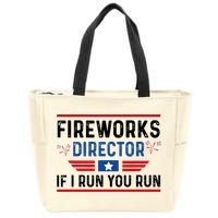 Fireworks Director If I Run You Run 4th Of July Zip Tote Bag