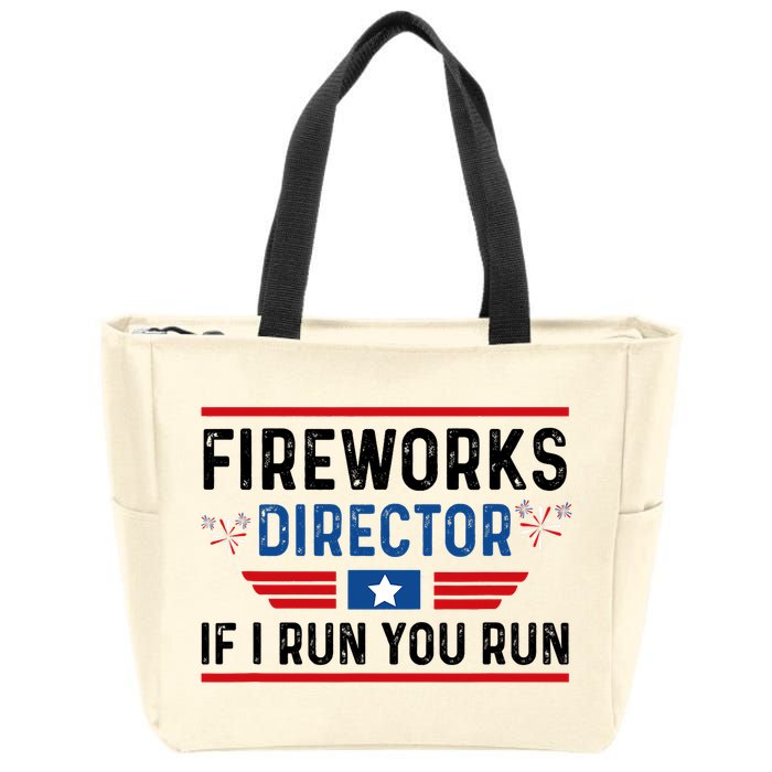 Fireworks Director If I Run You Run 4th Of July Zip Tote Bag