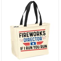 Fireworks Director If I Run You Run 4th Of July Zip Tote Bag