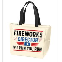 Fireworks Director If I Run You Run 4th Of July Zip Tote Bag