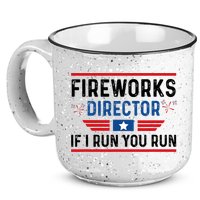 Fireworks Director If I Run You Run 4th Of July 15oz Campfire Ceramic Mug
