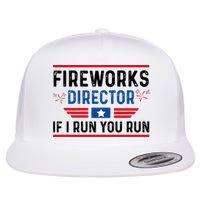 Fireworks Director If I Run You Run 4th Of July Flatbill Hat