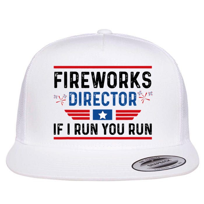 Fireworks Director If I Run You Run 4th Of July Flatbill Hat