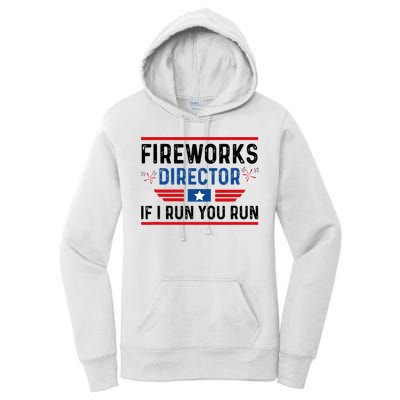 Fireworks Director If I Run You Run 4th Of July Women's Pullover Hoodie