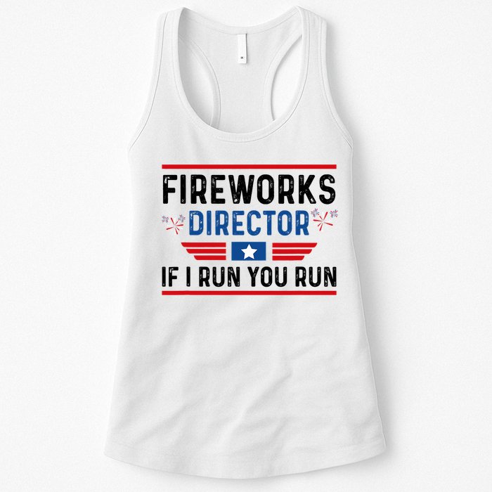 Fireworks Director If I Run You Run 4th Of July Womens Tank Top