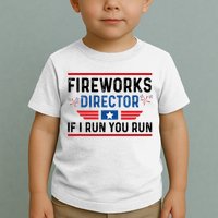 Fireworks Director If I Run You Run 4th Of July Toddler T-Shirt