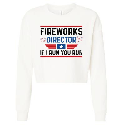 Fireworks Director If I Run You Run 4th Of July Cropped Pullover Crew