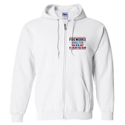 Fireworks Director If I Run You Run 4th Of July Full Zip Hoodie