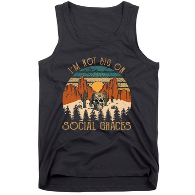 Funny Design IM Not Big On Social Graces Love Country Music Tank Top