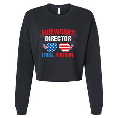 Fireworks Director I run. You run. 4th of July Cropped Pullover Crew